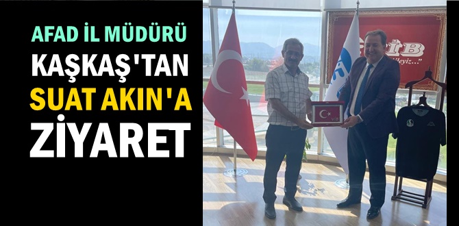 AFAD İl Müdürü Hüseyin Kaşkaş'tan Suat Akın'a ziyaret.